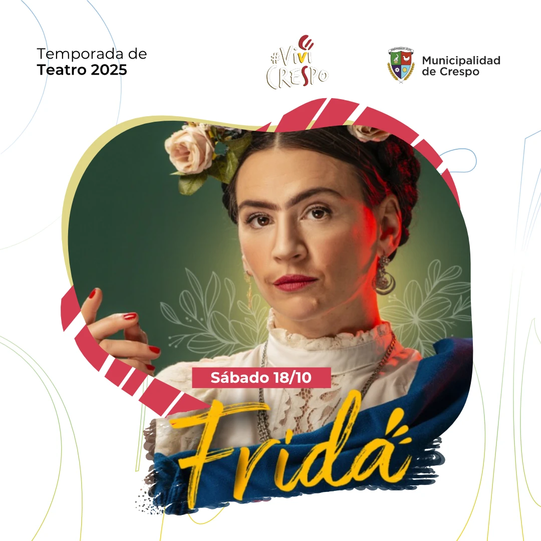 FRIDA, ¡VIVA LA VIDA!