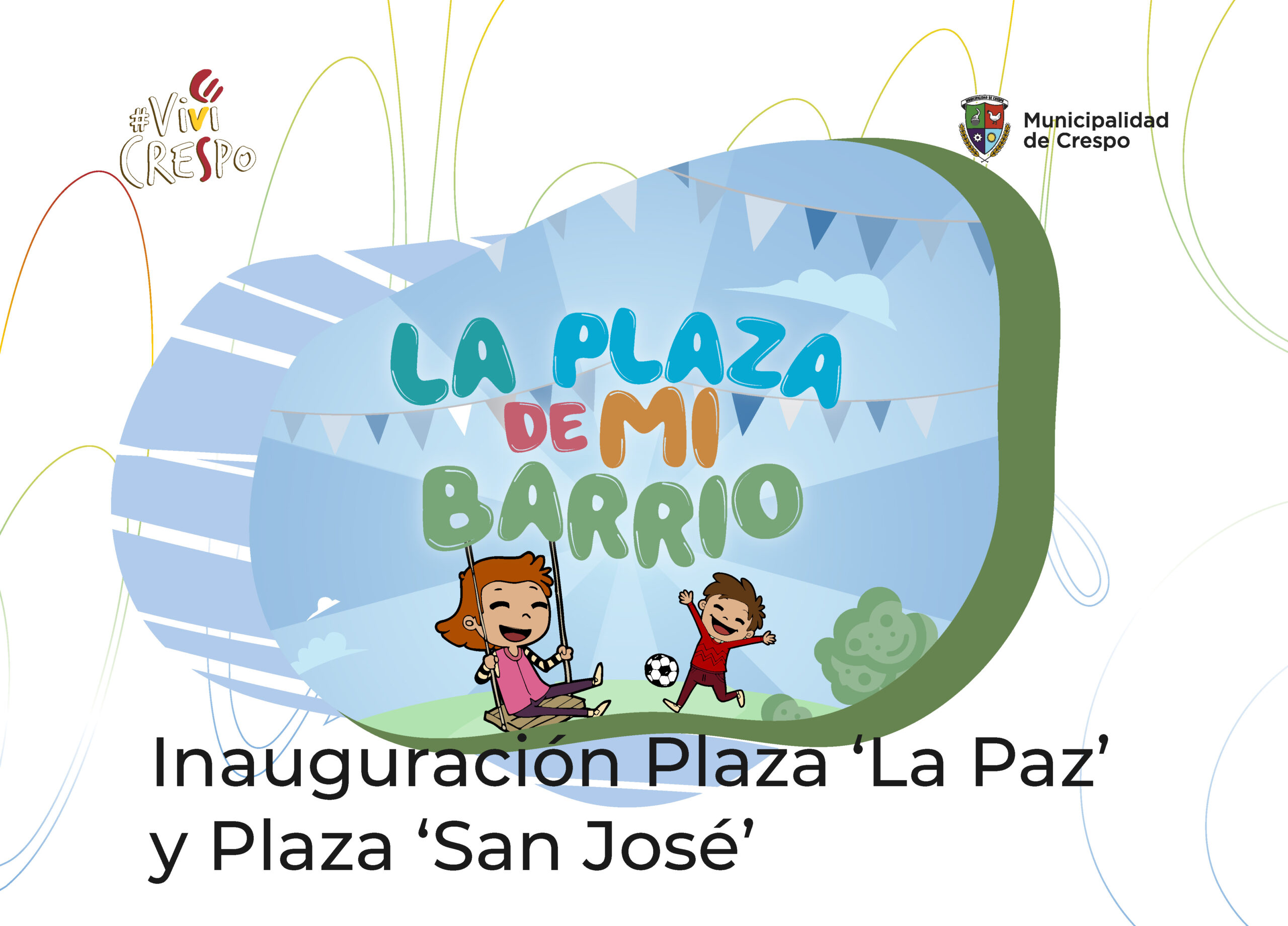 INAUGURACIÓN DE LAS PLAZAS: ‘LA PAZ’ Y ‘SAN JOSÉ’