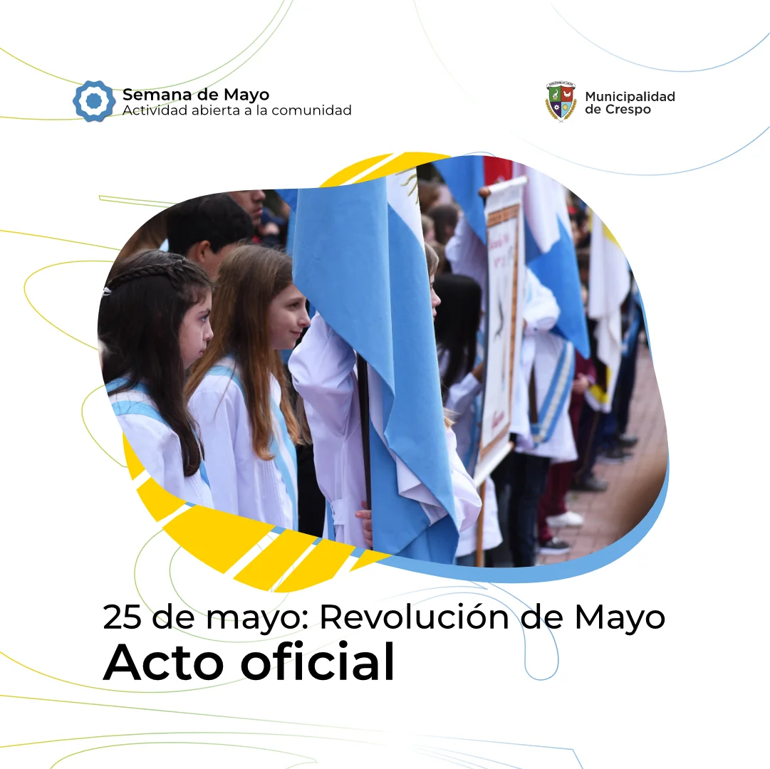 ACTO OFICIAL ‘216º ANIVERSARIO DE LA REVOLUCIÓN DE MAYO’