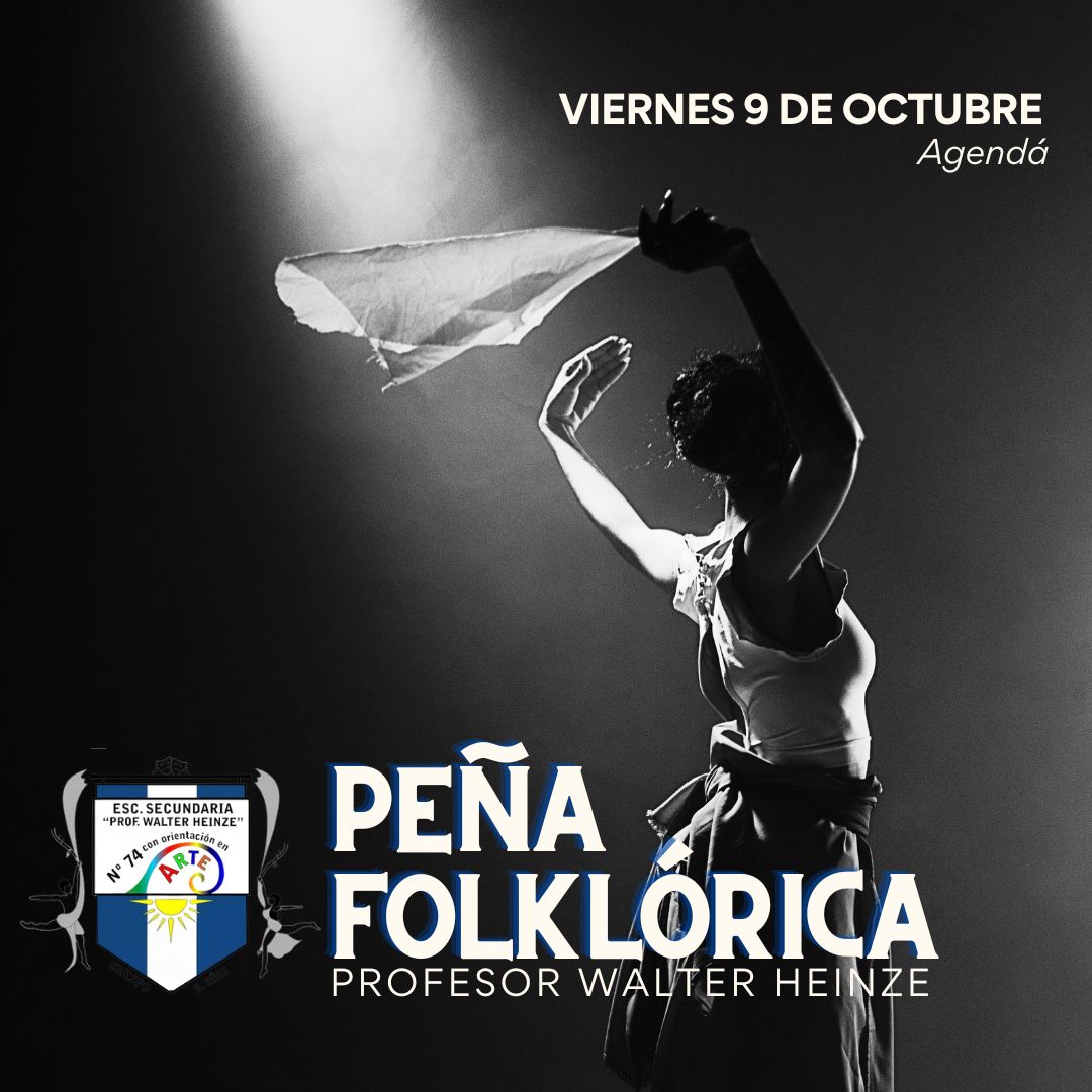 PEÑA DE LA ESCUELA Nº 74 'PROFESOR WALTER HEINZE'